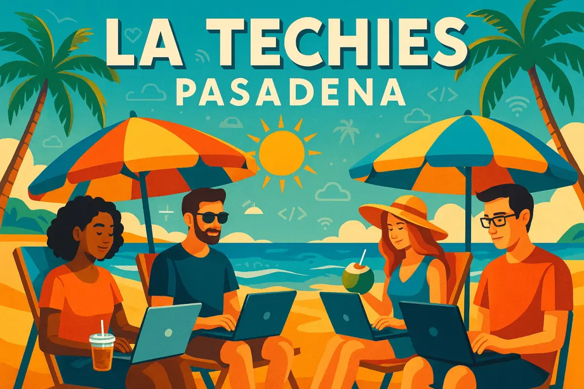 LA Social & Tech Meetup | ~ Pasadena ~