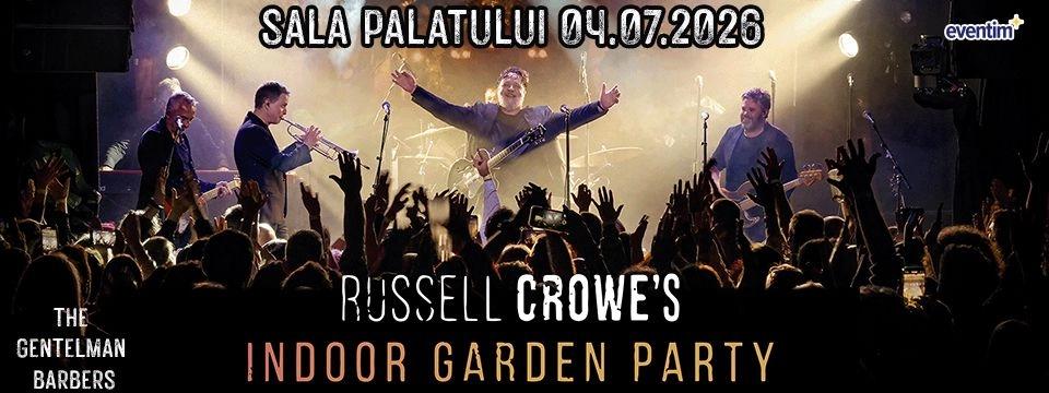 Russell Crowe - Indoor Garden Party