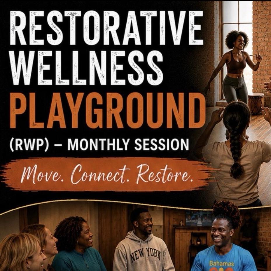 RESTORATIVE WELLNESS PLAYGROUND with Kelvin