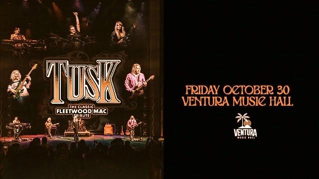 TUSK: The Classic Tribute to Fleetwood Mac at Ventura Music Hall