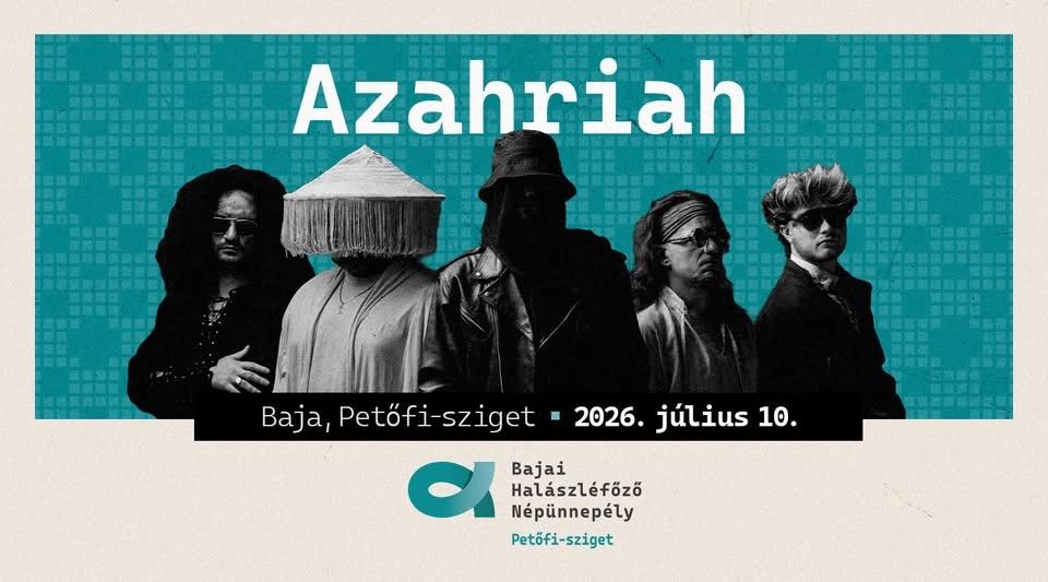 AZAHRIAH @ Bajai Halászléfőző Népünnepély - PETŐFI-SZIGET