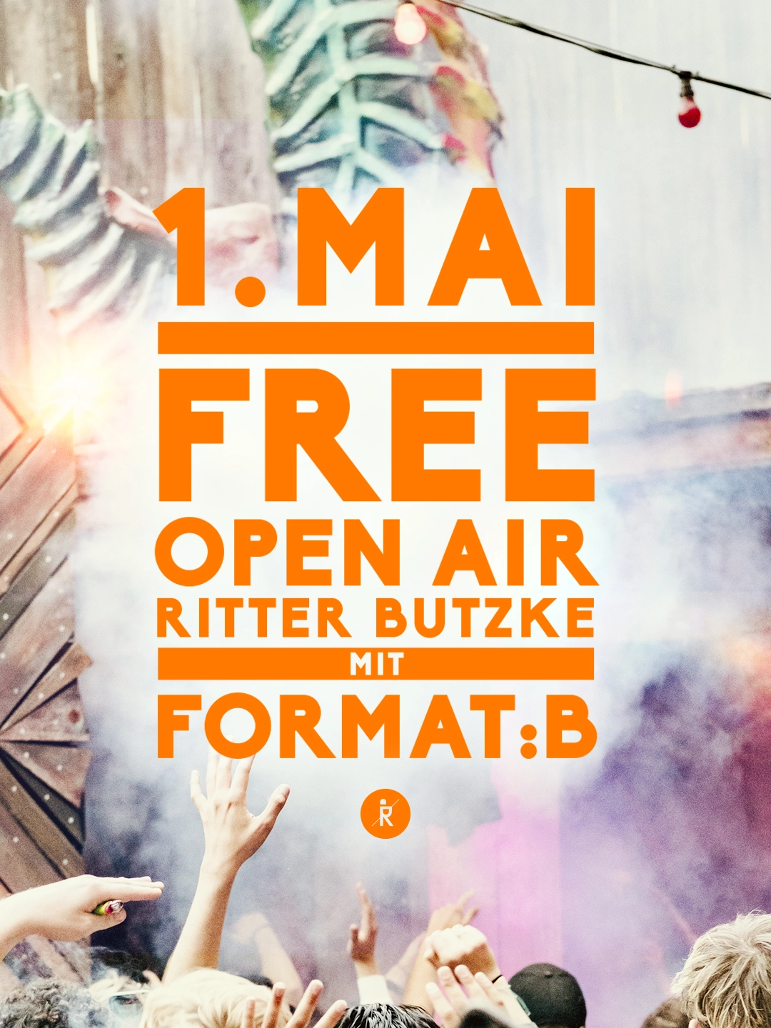 FREE entry without ticket ALL DAY - ALL NIGHT Open Air with Format:B