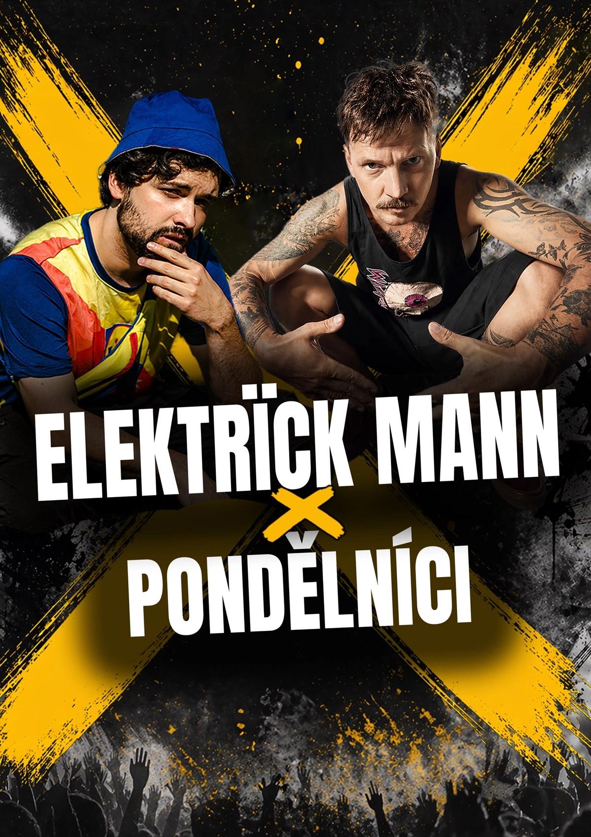 Elektrïck Mann + Pondělníci