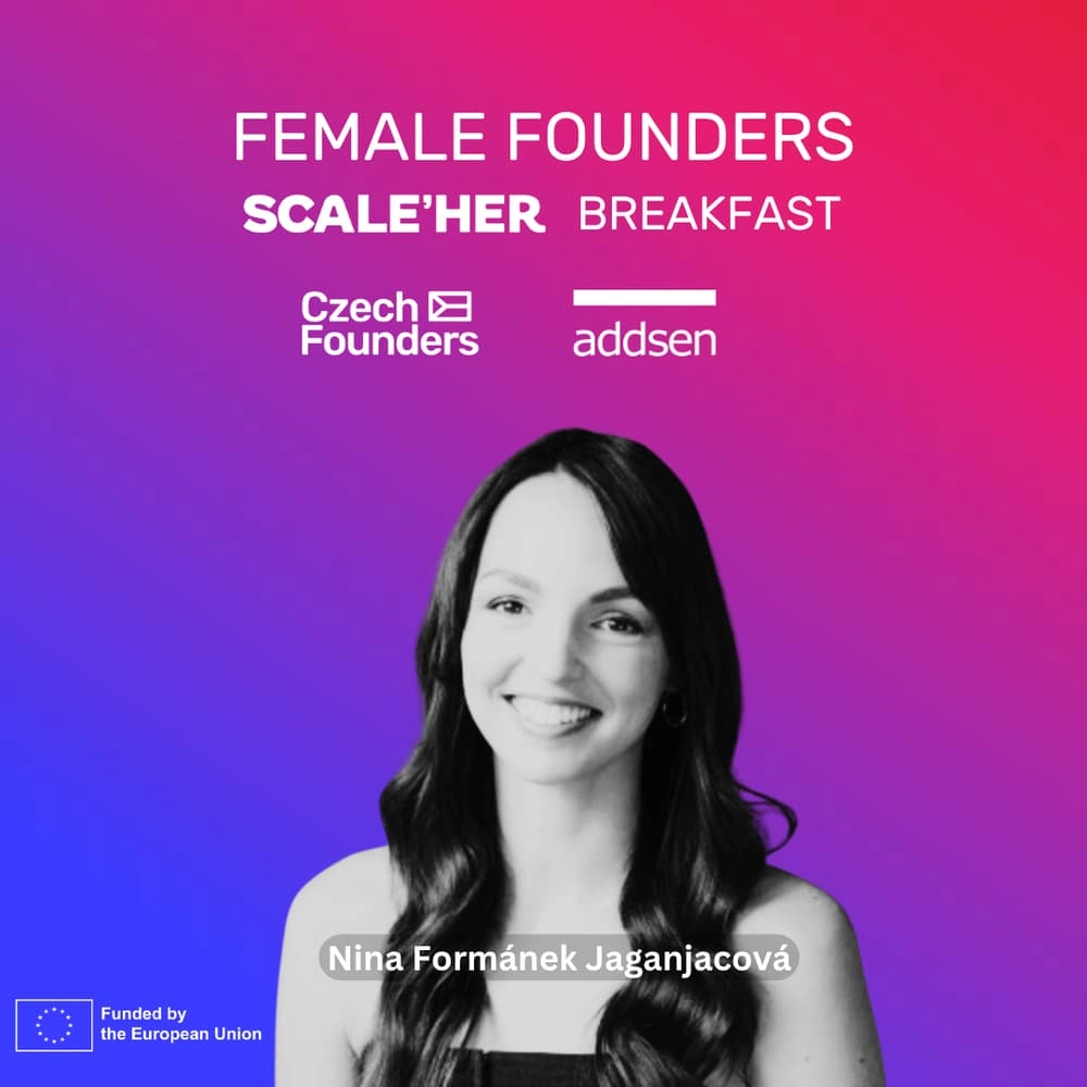 Female Founders Breakfast: SCALE'HER and Nina Formánek Jaganjacová Real Talk and the Future of Czech Deep-Tech with Addsen