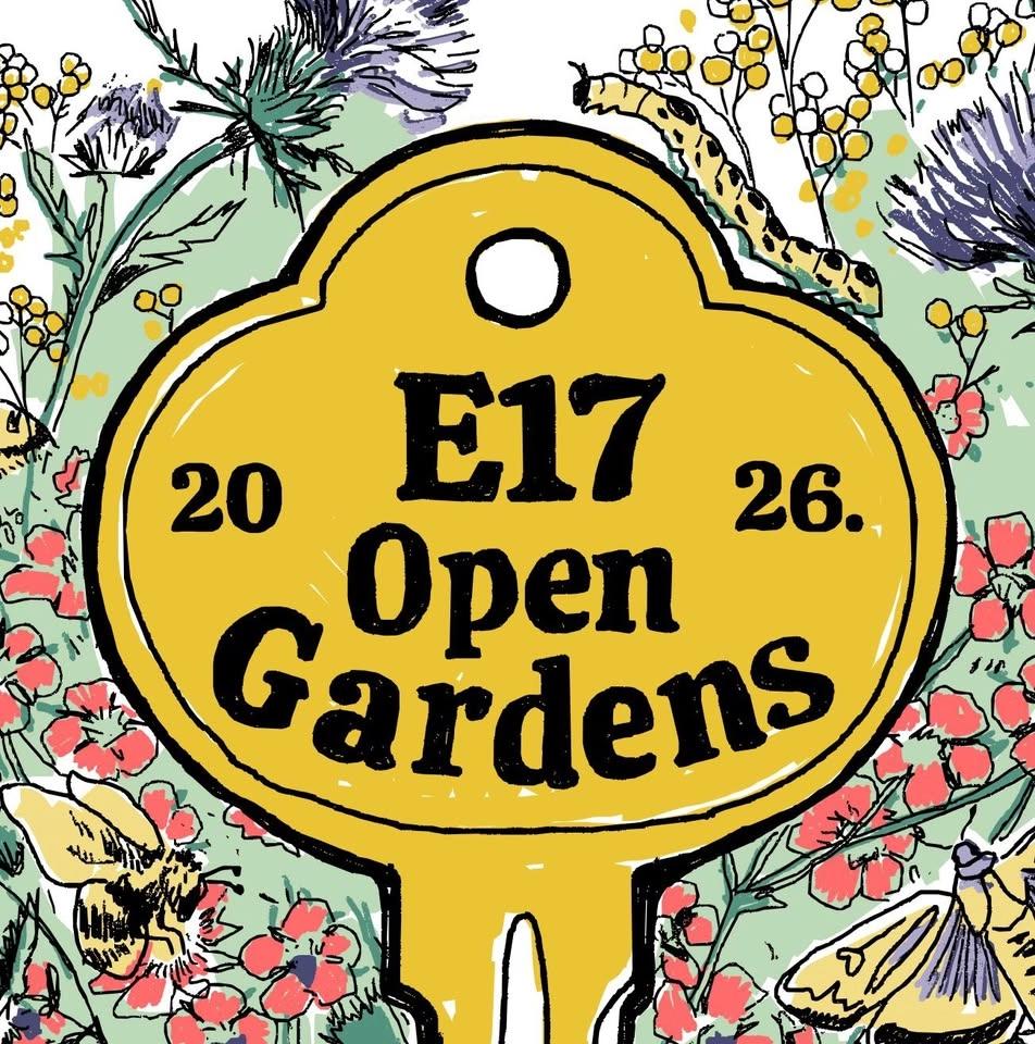 E17 Open Gardens - if you’re proud of it, we want to see it.