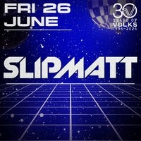 30 Years of Volks presents: Slipmatt