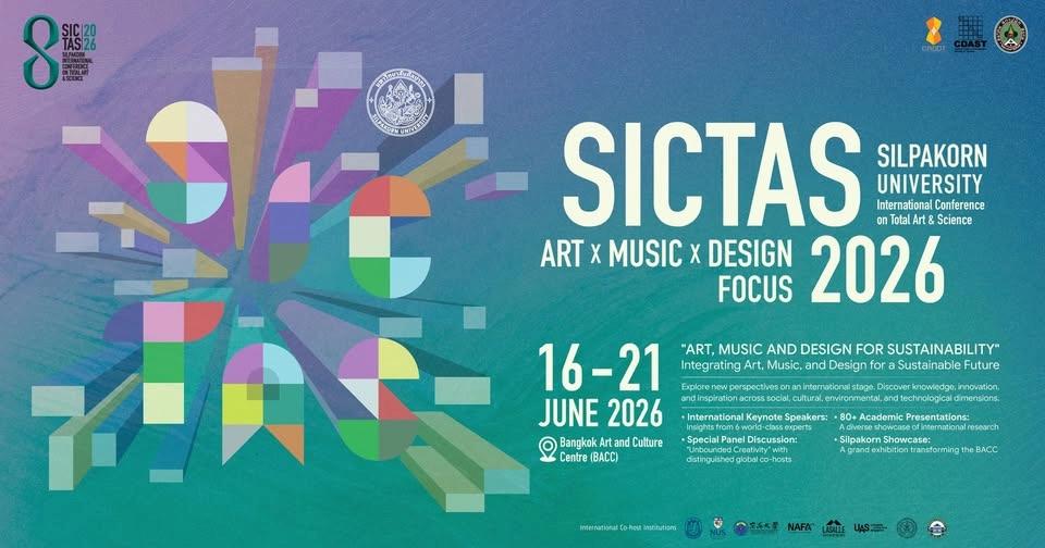 SICTAS 2026 : ART x MUSIC x DESIGN FOCUS" ภายใต้แนวคิด "Art, Music and Design for Sustainability