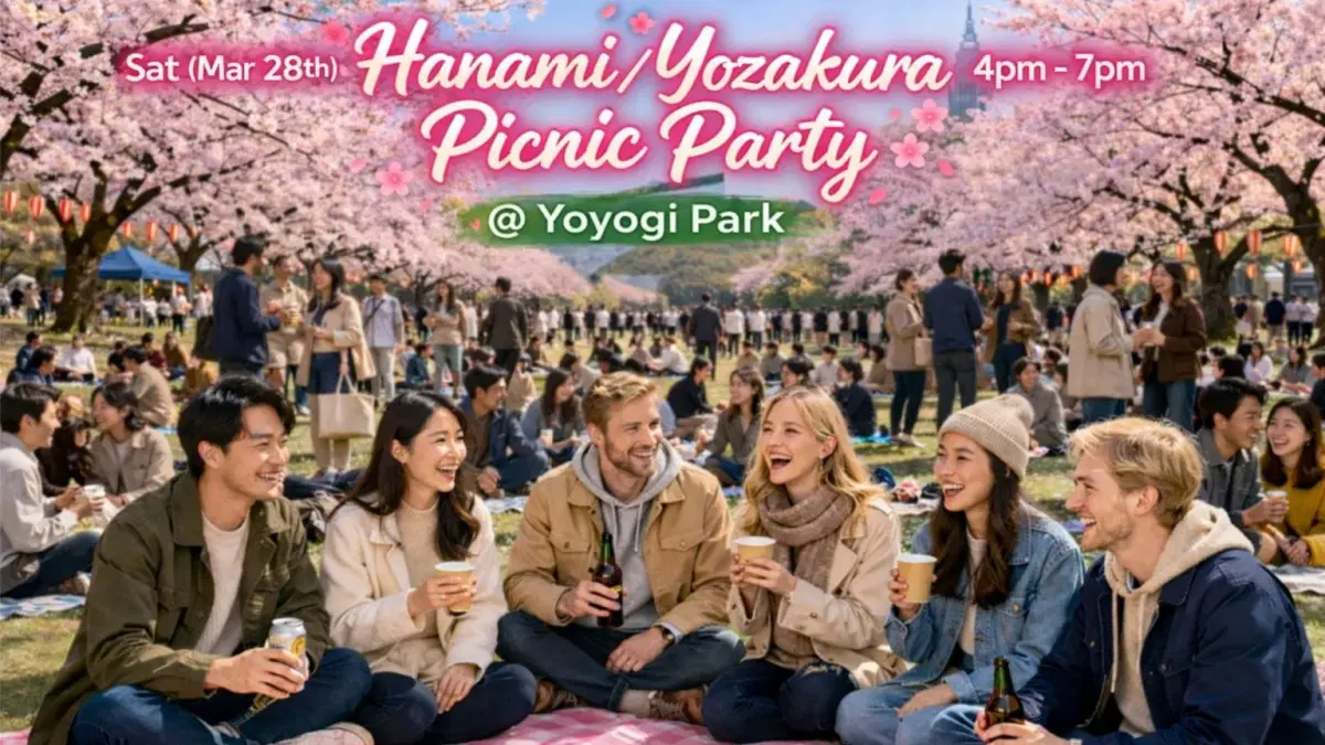 🌸 🥂 🌸 Fun & Friendly Hanami/Yozakura Experience @ Yoyogi Park 🌸 🍻 🌸