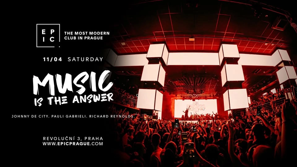 MUSIC IS THE ANSWER → EPIC Prague