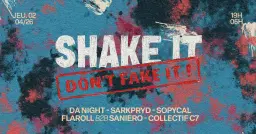 SHAKE IT DON'T FAKE IT: FLAROLL, Da Night & MORE