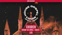 House Gospel Choir presents: Church