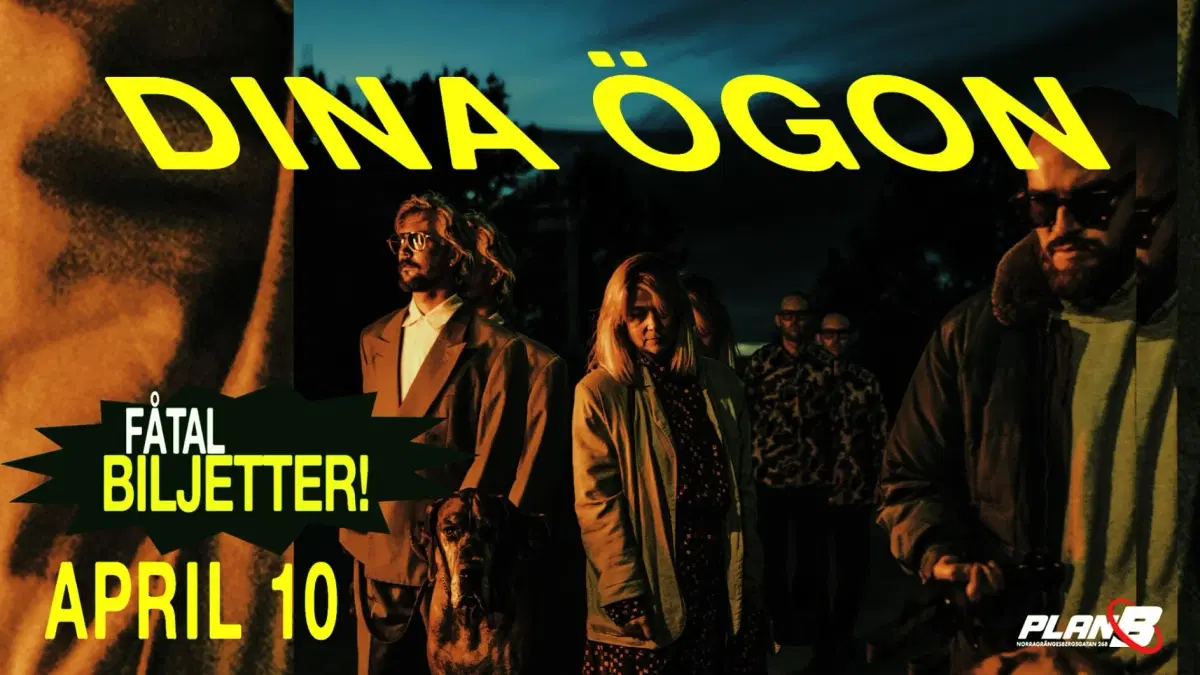 Dina Ögon // Live at Plan B — Malmö