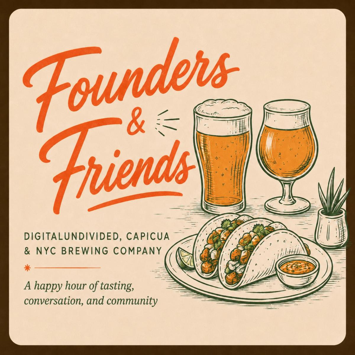Founders & Friends