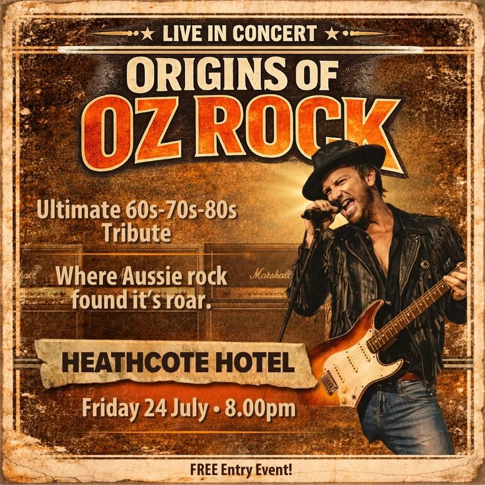 HEATHCOTE HOTEL | ORIGINS OF OZ ROCK