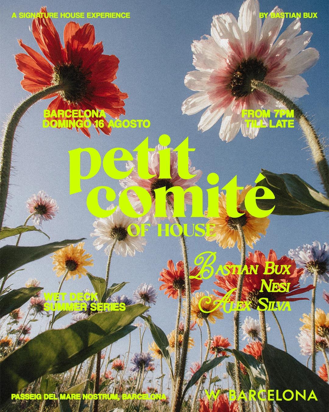 WET DECK SUMMER SERIES - Petit Comite by Bastian Bux with Nesi & Alex Silva