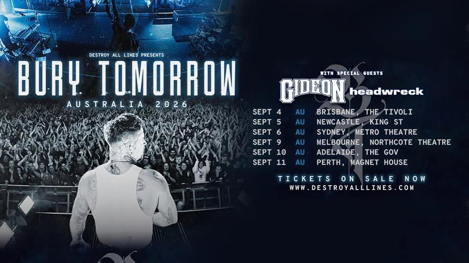 Bury Tomorrow - Australia 2026 with Gideon (US) & Headwreck – Sydney LIC AA