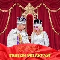 The ROYAL English Breakfast with Drag Queens | FunnyBoyz