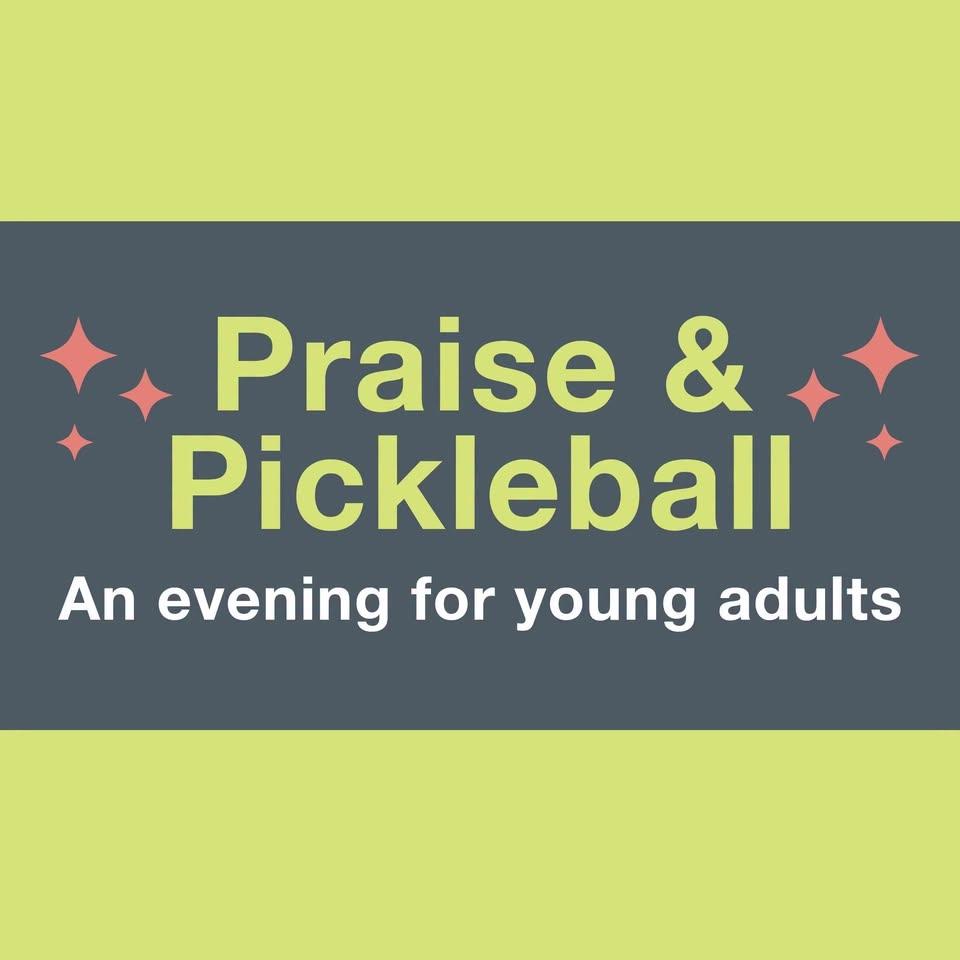 Praise & Pickleball