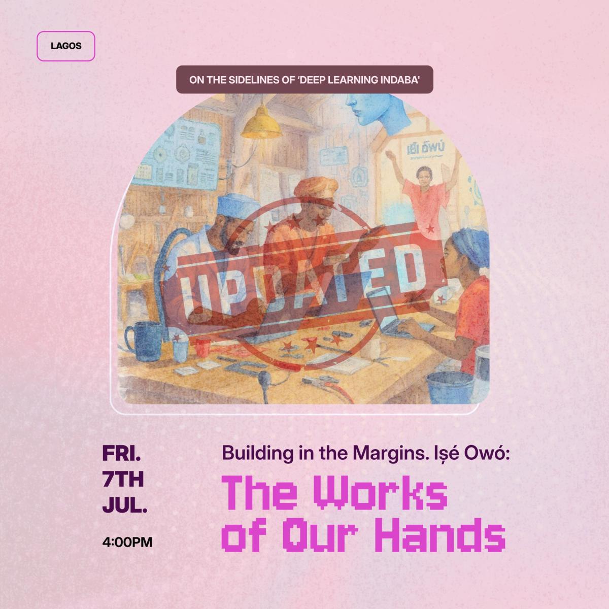AI Salon Lagos: Building in the Margins. Ișé Owó: The Works of Our Hands