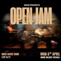 Neighbourhd Presents: NBHD Open Jam (Bank Holiday Special)