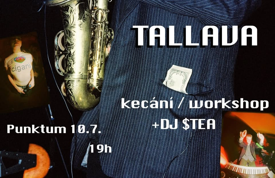 TALLAVA kecání–talk / workshop + DJ $TEA
