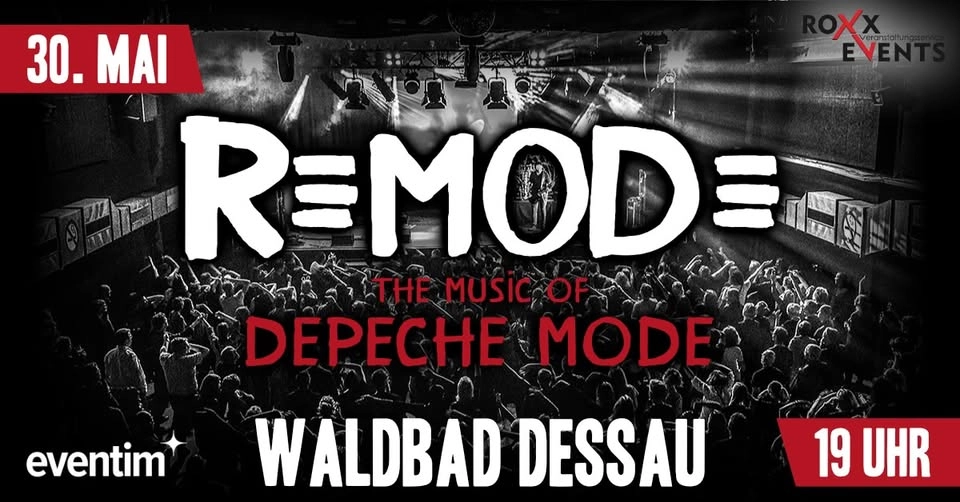 30.05. I The Music of Depeche Mode w/. REMODE I DESSAU (Waldbad)