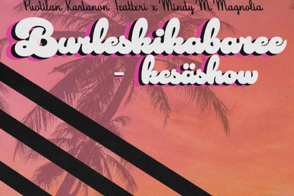 Burleskikabaree -kesäshow