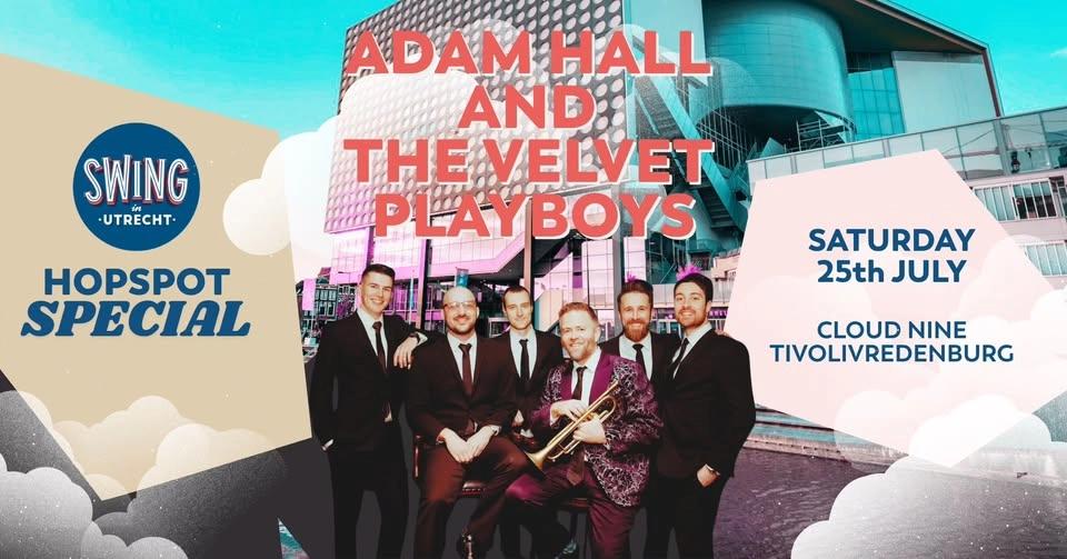 Swinging in the Clouds: Adam Hall & The Velvet Playboys
