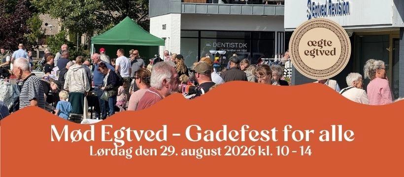 Mød Egtved - der er gadefest for alle!