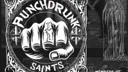 Punchdrunk Saints + Support