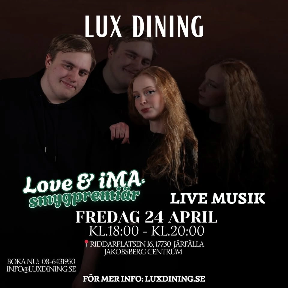 LUX LIVE – Smygpremiär med Love & iMA!🍸🎶✨