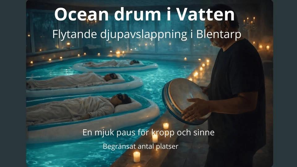 Oceandrum i vatten – floating och djup avslappning i Blentarp
