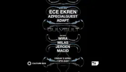 ECE EKREN / Azpecialguest / Adapt / GULVSULT: WIRA / MILAS / JEROEN / MACID