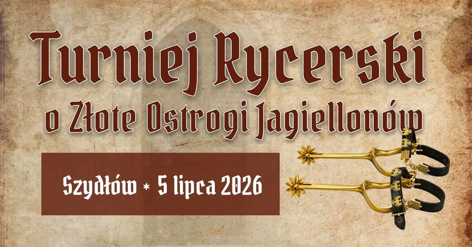 Turniej Rycerski ⚔️ o Złote Ostrogi Jagiellonów