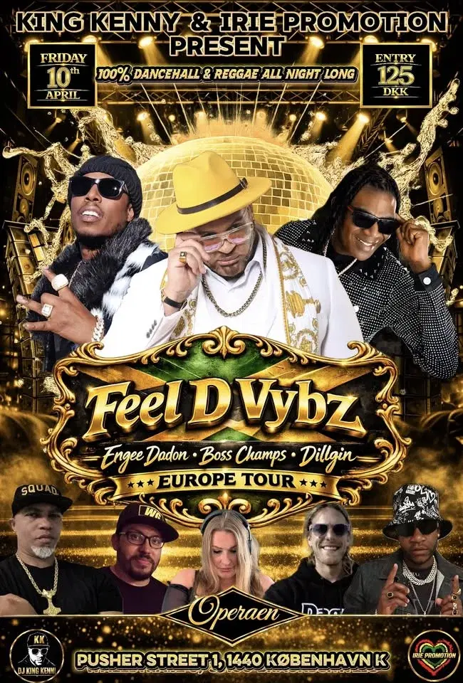 Feel D Vybz Europe Tour: eNGee Dadon, BOSS Champs & Dillgin