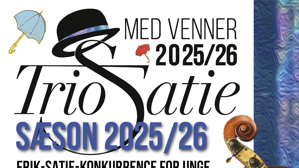 SATIE SURPRISES - Satie med venner 2025-26