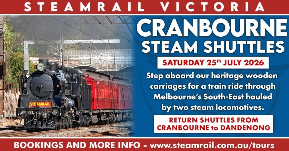 Cranbourne Steam Train Rides - Saturday 25th July 2026