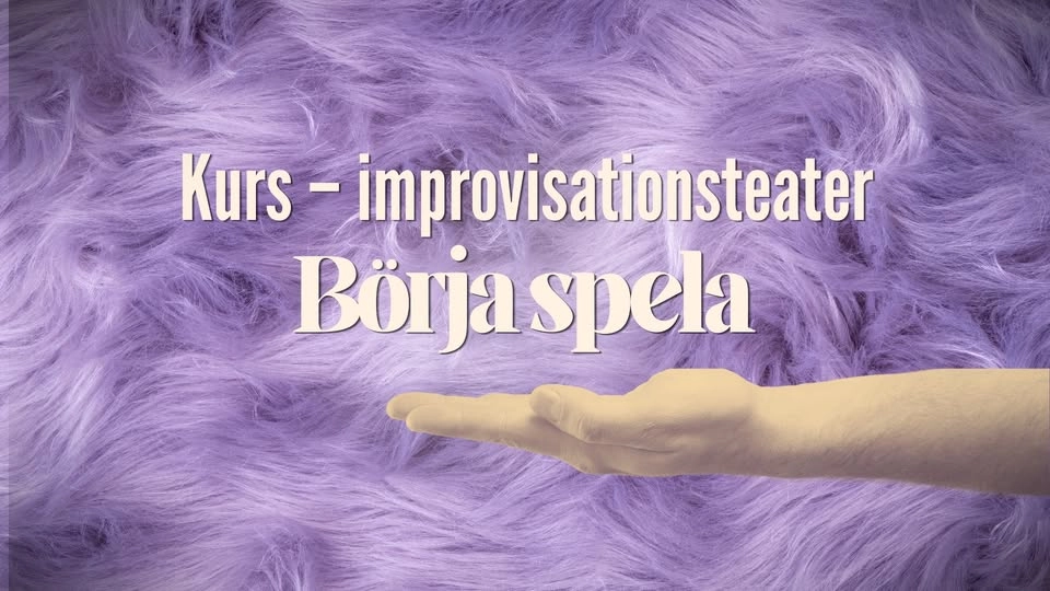 ✨ Kurs i improvisationsteater: Börja spela