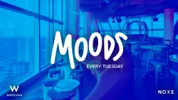 FREE GUEST LIST * Moods at Noxe (26th floor W Barcelona)