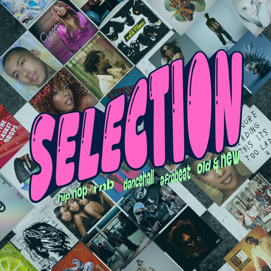 SELECTION 👆 Hip Hop/R&B/Dancehall Dance Party