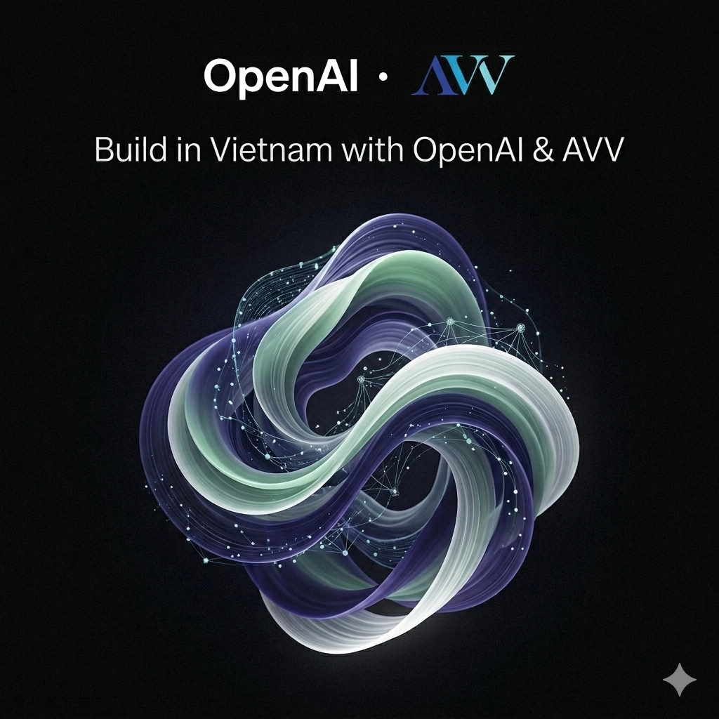Build in Vietnam with OpenAI & AVV