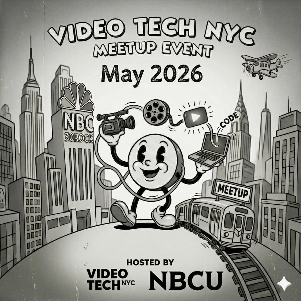 May 2026 Video Tech NYC Meetup
