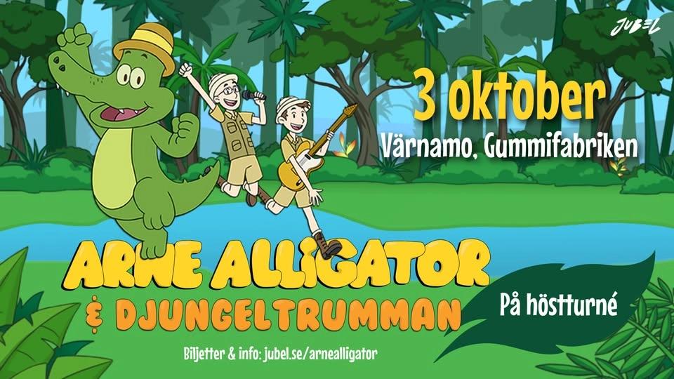 Arne Alligator | Värnamo | 3 oktober 2026