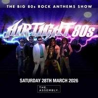 AIRTIGHT 80s Saturday 28/03/26