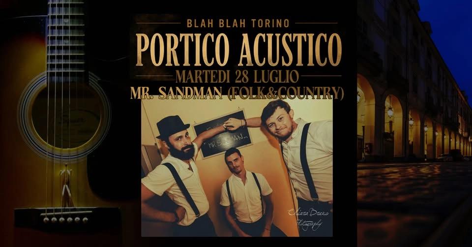 MR. SANDMAN (folk&country) live PORTICO ACUSTICO // BLAH BLAH