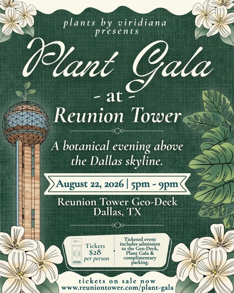 πΏ Plant Gala at Reunion Tower πΏ