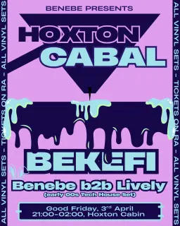 Hoxton Cabal: Bekefi, Benebe & Lively