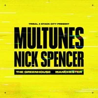 Multunes & Nick Spencer - Tribal x Stack City - Manchester