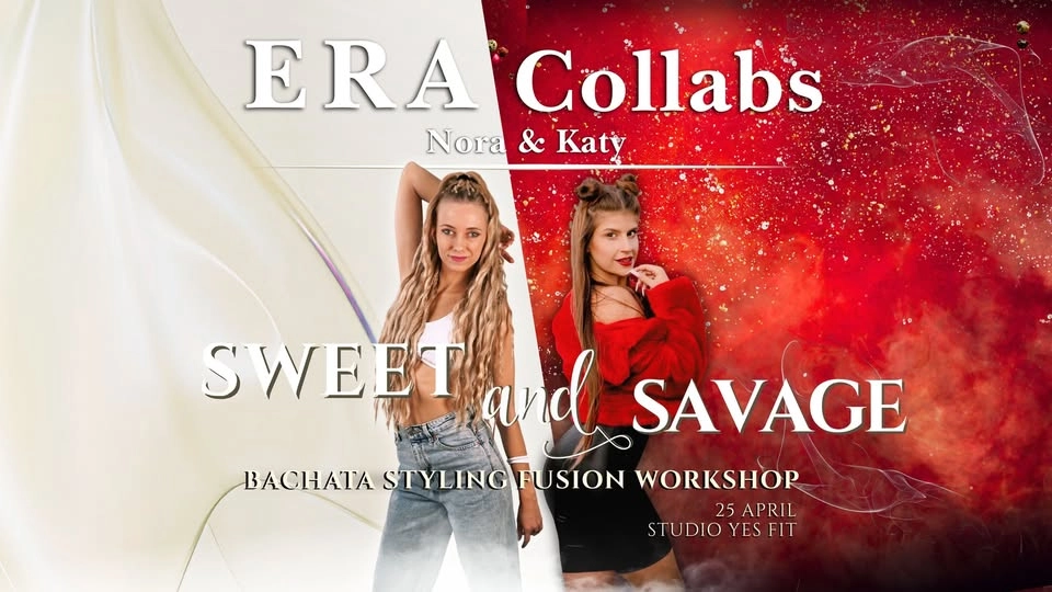 Era Collabs #4 ❤️ Sweet & Savage 🤍 Bachata Fusion Styling Workshop