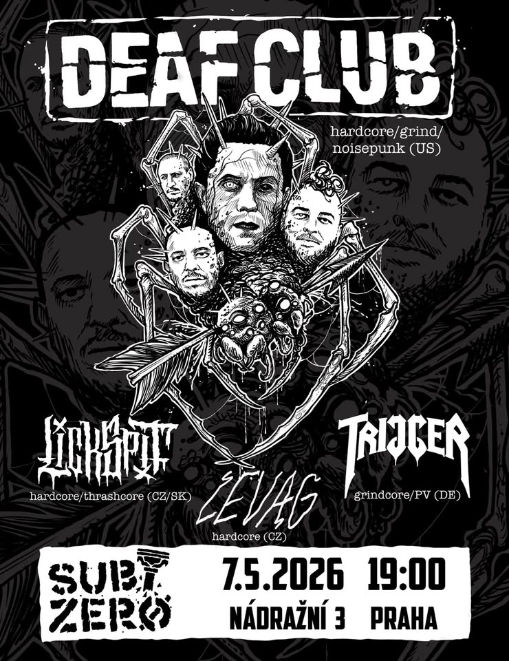 DEAF CLUB (us) + TRIGGER (de) + LICKSPIT + LEVAG